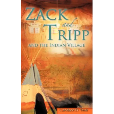Zack and Tripp and the Indian Village