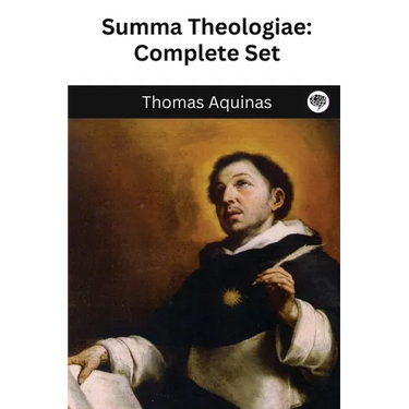 The Summa Theologica of St. Thomas Aquinas (Five Volumes)