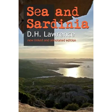 Sea and Sardinia: New linked and annotated edition