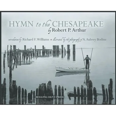 Hymn to the Chesapeake: Collector's Hardcover Edition