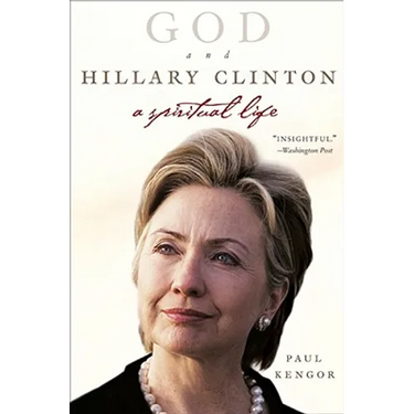God and Hillary Clinton: A Spiritual Life
