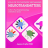Atlas of Psychotropic Mechanisms: Neurotransmitters