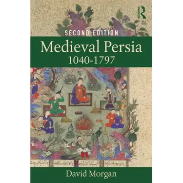 Medieval Persia 1040-1797