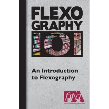 FLEXOGRAPHY 101 - An Introduction to Flexography