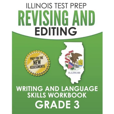 ILLINOIS TEST PREP Revising and Editing Grade 3: Writing and Language Skills Workbook