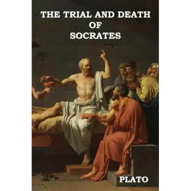 The Trial and Death of Socrates