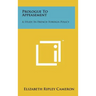 Prologue to Appeasement: A Study in French Foreign Policy