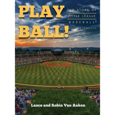 Play Ball! The Story of Little League Baseball