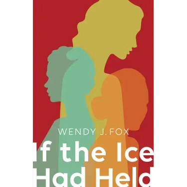 If the Ice Had Held