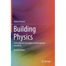 Building Physics: From Physical Principles to International Standards