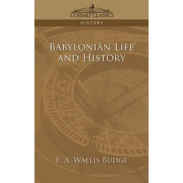 Babylonian Life and History