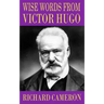Wise Words from Victor Hugo