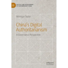 China's Digital Authoritarianism: A Governance Perspective