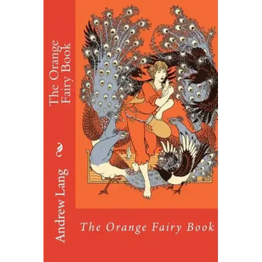 The Orange Fairy Book Andrew Lang