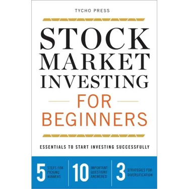 Stock Market Investing for Beginners: Essentials to Start Investing Successfully