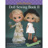 LittleAmelie Doll Sewing Book II: Total of 10 doll clothes patterns with instruction photos step by step. or Tiny Ball joint dolls and Fashion dolls