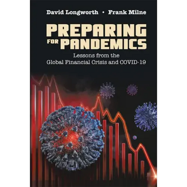 Preparing for Pandemics: Lessons from the Global Financial Crisis and Covid-19
