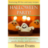 Halloween Party!: Ghoulish recipes for appetizers, meals, drinks, and desserts