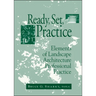 Ready, Set, Practice: Elements of Landscape Architecture Professional Practice