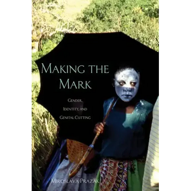 Making the Mark: Gender, Identity, and Genital Cutting