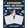 Astronomy, Space and Physics Word Search: large word search puzzles