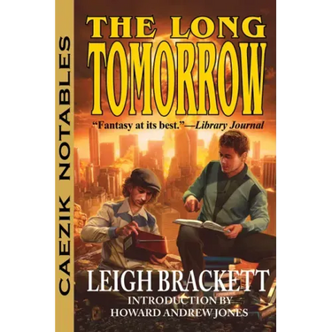 The Long Tomorrow