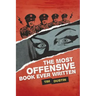 The Most Offensive Book Ever Written