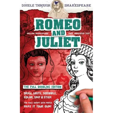 Romeo and Juliet: The Full Doodling Edition to Draw, Write, Scribble, Color, Snip and Stick