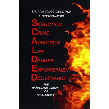 Scalded: The Making and Undoing of an Extremist