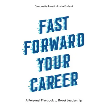 Fast Forward Your Career: A Personal Playbook to Boost Leadership