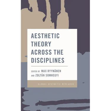 Aesthetic Theory Across the Disciplines