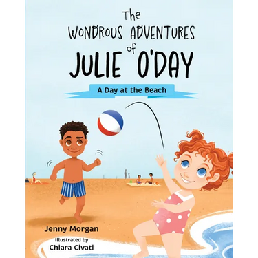 The Wondrous Adventures of Julie O'Day: A Day at the Beach