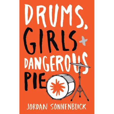 Drums, Girls, and Dangerous Pie