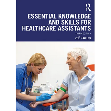 Essential Knowledge and Skills for Healthcare Assistants