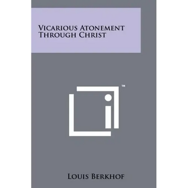 Vicarious Atonement Through Christ