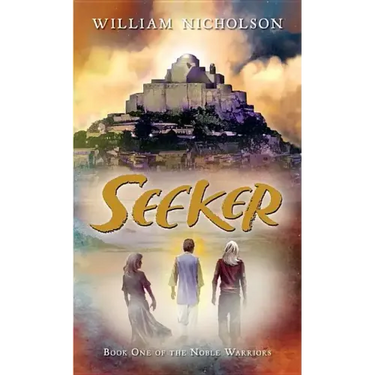 Seeker: Book One of the Noble Warriors