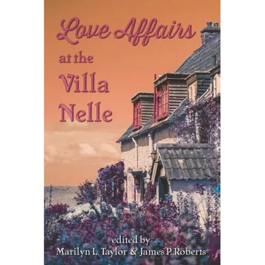 Love Affairs at the Villa Nelle