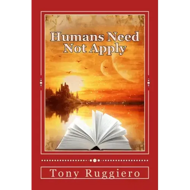 Humans Need Not Apply