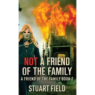 Not A Friend Of The Family