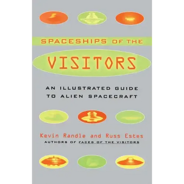 The Spaceships of the Visitors: An Illustrated Guide to Alien Spacecraft