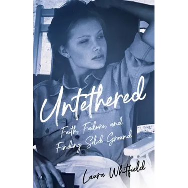 Untethered: Faith, Failure, and Finding Solid Ground