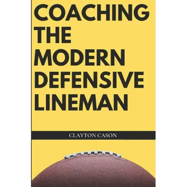 Coaching the Modern Defensive Lineman