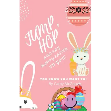 Jump, Hop and Say Happy Easter To You!