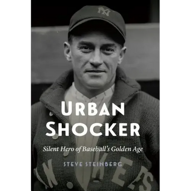 Urban Shocker: Silent Hero of Baseball's Golden Age