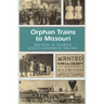 Orphan Trains to Missouri