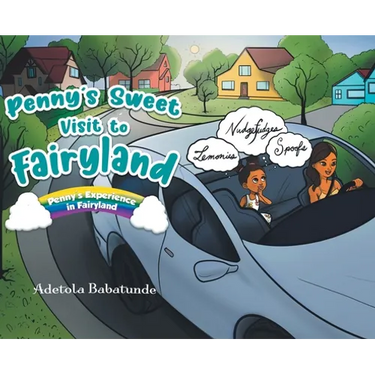 Penny's Sweet Visit to Fairyland: Penny's Experience in Fairyland