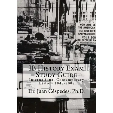 IB History Exam Study Guide: International Contemporary History 1848-2008