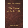 The Hound of Baskerville (World Classics, Unabridged)