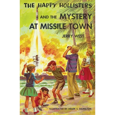 The Happy Hollisters and the Mystery at Missile Town
