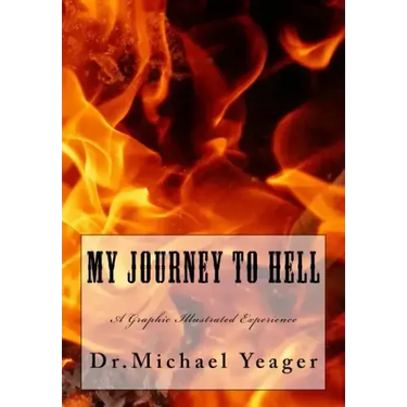 My JOURNEY To HELL: A Graphic Illustrated Experience